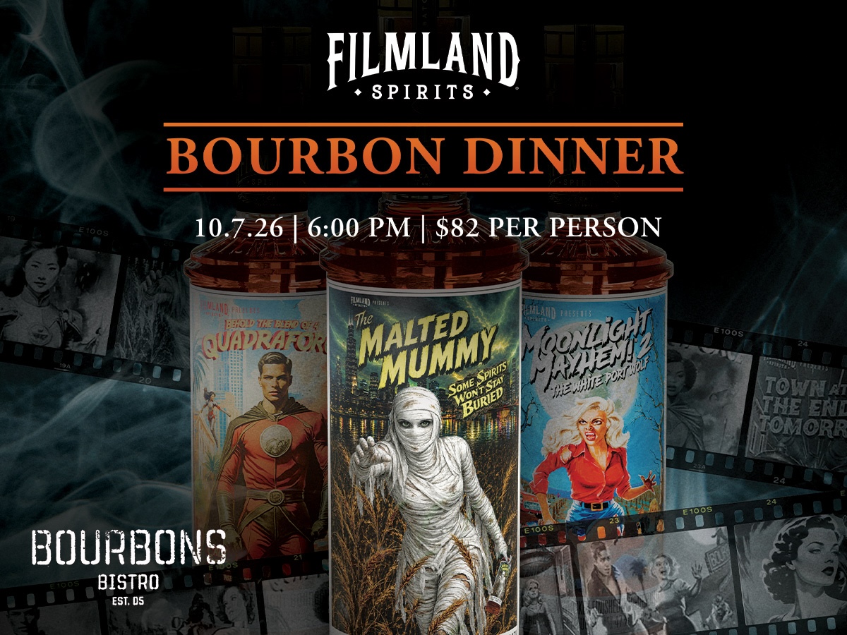 Bourbons Bistro Dinner with Filmland Spirits
